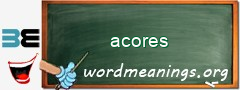 WordMeaning blackboard for acores
